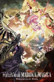 Puella Magi Madoka Magica the Movie -Walpurgisnacht: Rising-