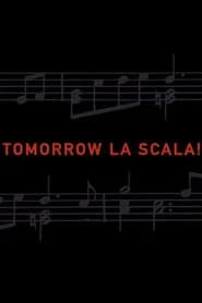 Tomorrow La Scala!