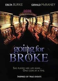 Going for Broke