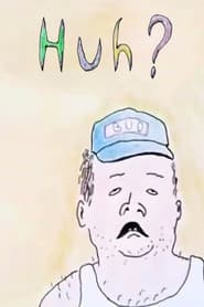 Huh?