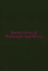 Secret Lives of Husbands and Wives